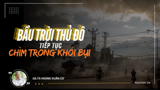Bầu trời Thủ đô tiếp tục chìm trong khói bụi
