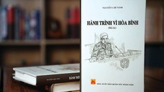 Ra mắt cuốn sách "Hành trình vì hòa bình" của Thượng tướng Nguyễn Chí Vịnh