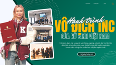 Hành trình vô địch INC của nữ sinh Việt Nam 