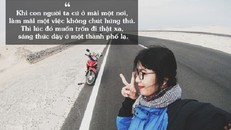 Nữ phượt thủ 'cô đơn đi trốn' độc hành 1.950km