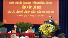 Thủ tướng Nguyễn Xuân Phúc tiếp xúc cử tri Hải Phòng