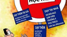 Có nên để dạy thêm là ngành nghề kinh doanh có điều kiện?