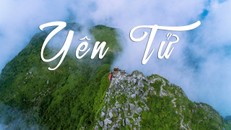 Đề xuất Yên Tử thành di sản thế giới: Quan trọng nhất là các tỉnh phải đoàn kết