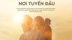 “Giữ lửa nơi tuyến đầu” là chương trình thứ 4 trong chuỗi nỗ lực cùng Việt Nam chống dịch của Masterise Group.