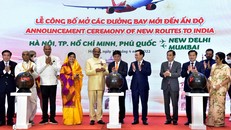 Lãnh đạo Việt Nam và Ấn Độ chứng kiến khai trương các đường bay thẳng giữa 2 nước
