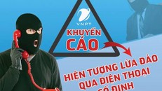 Cảnh báo lừa đảo nhắc nợ cước qua điện thoại cố định