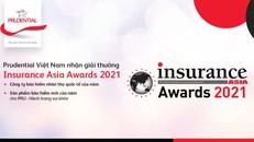 Prudential Việt Nam nhận giải thưởng kép, được vinh danh tại Insurance Asia Awards 2021