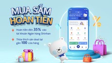Ngân hàng Shinhan ra mắt tiện ích “Mua sắm hoàn tiền” trên ứng dụng Shinhan SOL Việt Nam
