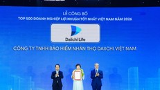 Daiichi Life Việt Nam vào Top 500 doanh nghiệp lợi nhuận tốt nhất và Top 50 doanh nghiệp lợi nhuận xuất sắc Việt Nam 2026 