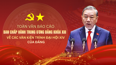 Toàn văn Báo cáo của Ban Chấp hành Trung ương Đảng khóa XIII về các văn kiện trình Đại hội XIV của Đảng