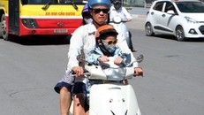 Nắng nóng đỉnh điểm, người dân hạn chế ra đường từ 11-17 giờ