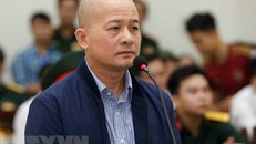 Ngày 18/5, xét xử sơ thẩm vụ án Đinh Ngọc Hệ và đồng phạm