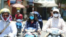 Bắc Bộ và Trung Bộ nắng nóng trên 35 độ