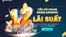 Ưu đãi gửi tiết kiệm có kỳ hạn Prime Savings của VPBank 