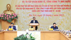 Các Tập đoàn, Tổng công ty phải góp phần xây dựng nền kinh tế độc lập, tự chủ