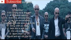 Những bài hát về tình anh em theo kiểu giang hồ đang được giới trẻ hâm mộ