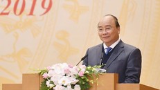 Thủ tướng Nguyễn Xuân Phúc: Cửa quyền, xa dân thì tai hại rất lớn