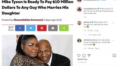 Có tin đồn rằng Mike Tyson sẵn sàng trả 10 triệu USD cho người nào cưới con gái ông