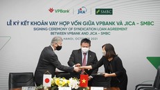 VPBank nhận gói vay hợp vốn 100 triệu USD từ JICA và SMBC 