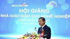 Khai mạc Hội giảng nhà giáo giáo dục nghề nghiệp toàn quốc năm 2021