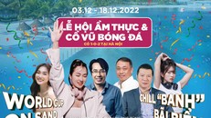Lễ hội Ẩm Thực và xem World Cup trên biển chưa từng có tại Hà Nội với số đầu tiên cũng là trận mở màn của vòng 1/8 diễn ra lúc 20H ngày 03/12/2022