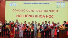 Công bố các quyết định bổ nhiệm Hội đồng quản lý, Ban lãnh đạo và Hội đồng khoa học của Viện Khoa học nghiên cứu nhân tài nhân lực