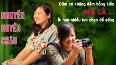 Giàu có không đếm bằng tiền mà là ít hay nhiều lựa chọn để sống