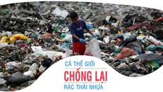 Cả thế giới chống lại rác thải nhựa