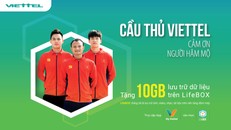Cầu thủ Viettel FC tặng khách hàng 10GB lưu trữ dữ liệu trên nền tảng đám mây LifeBOX