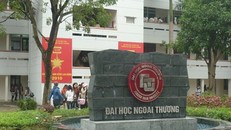 Sai phạm tại ĐH Ngoại thương: Kiến nghị xử lý trách nhiệm của Bộ Giáo dục