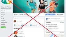 Viettel gỡ bỏ 186 trang mạo danh trên Facebook để bảo vệ khách hàng