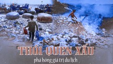 Thói quen xấu phá hỏng giá trị du lịch
