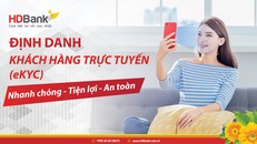 HDBank triển khai giải pháp định danh khách hàng trực tuyến eKYC