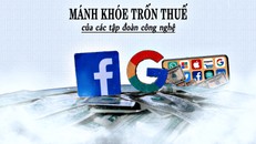 Mánh khóe trốn thuế của các tập đoàn công nghệ