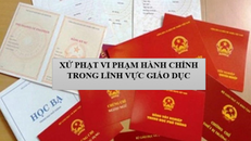 Tăng mức xử phạt vi phạm hành chính trong lĩnh vực giáo dục