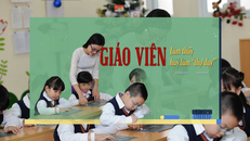 Giáo viên làm thầy hay làm 'thợ dạy'?