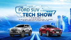 Ford Việt Nam triển khai chương trình lái thử “Ford SUV tech show” mang đến trải nghiệm đỉnh cao cho những tín đồ SUV