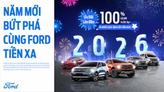 Ford Việt Nam và hệ thống đại lý triển khai chương trình ưu đãi tháng 1 lên đến 100% lệ phí trước bạ và nhiều quà tặng hấp dẫn