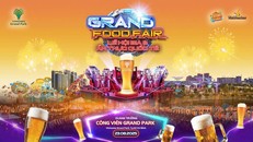 Grand Food Fair, ngày 23/8, mở ra hành trình khám phá văn hóa, ẩm thực đa quốc gia ngay tại Vinhomes Grand Park.