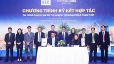 Nova E&C ký kết hợp tác thi công dự án đô thị du lịch tại NovaWorld Phan Thiet.