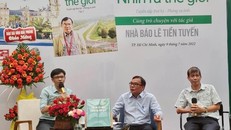 Nhà báo Lê Tiền Tuyến với 40 năm đi để sống nhiều hơn