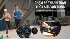 VPBank hợp tác với Garmin ra mắt hình thức thanh toán bằng đồng hồ thông minh