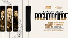 “RACHMANINOFF: King of Melody” - Đêm nhạc đặc biệt tôn vinh nhà soạn nhạc Sergei Rachmaninoff