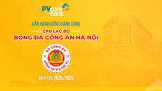 PVcomBank đồng hành cùng CLB Công an Hà Nội phát triển bóng đá Việt Nam