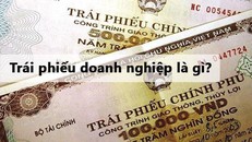 'Mảng màu tối sáng' thị trường trái phiếu doanh nghiệp