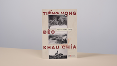 Tiếng vọng đèo Khau Chỉa - Ký ức người lính về cuộc chiến bảo vệ biên cương phía Bắc