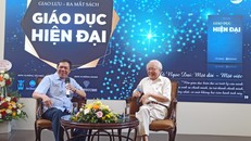 'Giáo dục hiện đại' - Đúc kết hành trình 45 năm nghiên cứu, thực nghiệm của GS Hồ Ngọc Đại