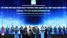 Eurowindow: 22 năm lan tỏa giá trị vững bền