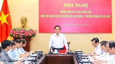 Đoàn Ban Bí thư làm việc với Ban Cán sự Đảng Bộ Lao động, Thương binh và Xã hội