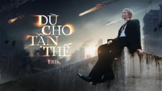 ERIK trở lại với MV mới "Dù cho tận thế", nhanh chóng thống lĩnh Top Trending Youtube chỉ sau 5 tiếng phát hành